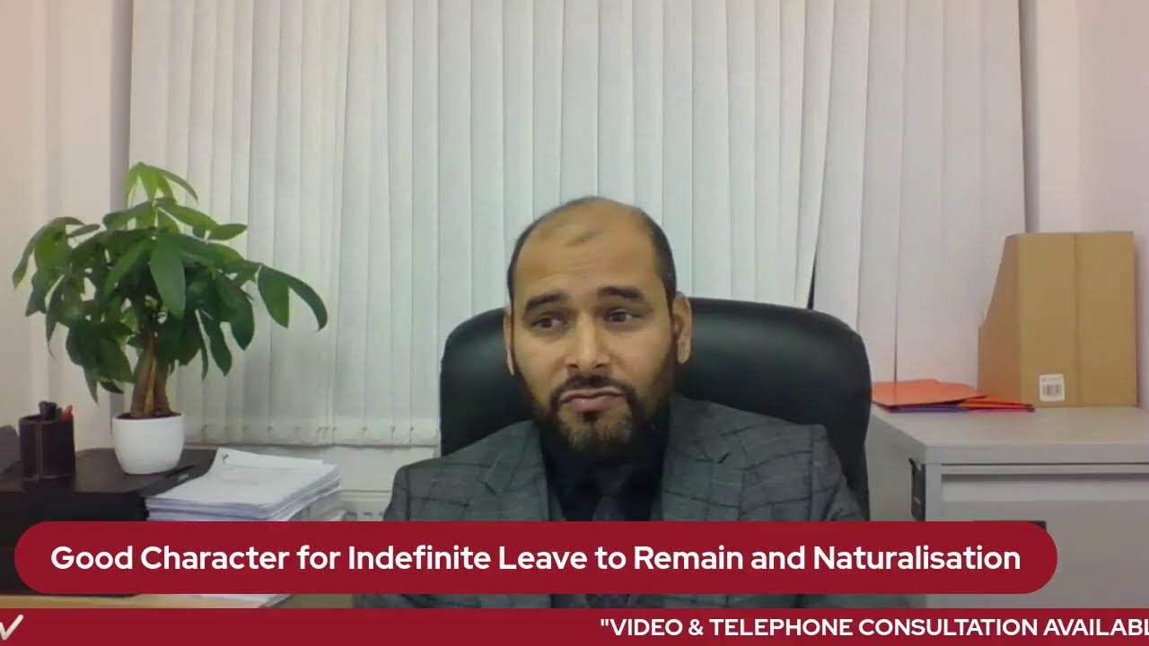 Good Character for ILR and Naturalisation