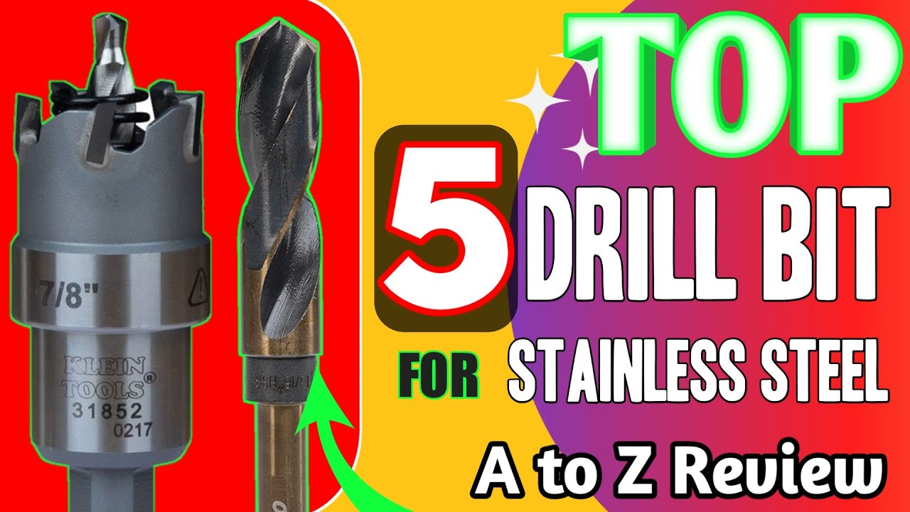 5 heavy duty drill bits for stainless steel | A to Z Review |
