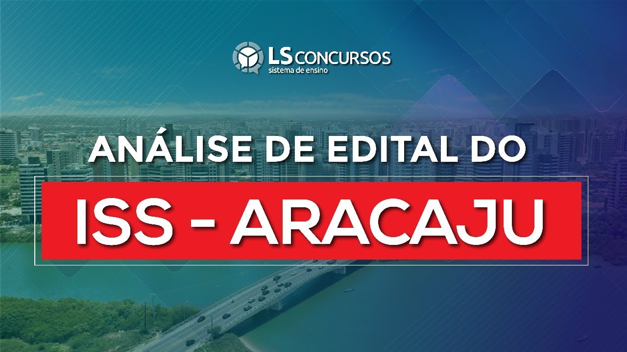 Análise de edital ISS-Aracaju LS Concursos