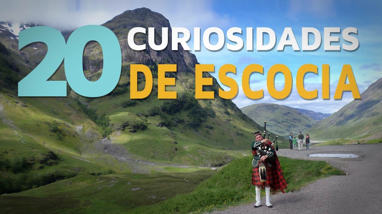 20 Curiosidades de Escocia | El pa&iacute;s de las leyendas 🍀