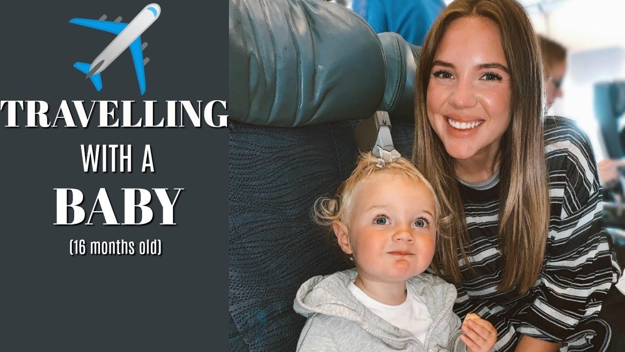 TRAVELING WITH A BABY | Long Haul Flight | Travel Tips | Elanna Pecherle 2019
