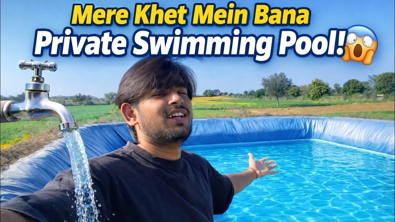 Day 48 Gaon Mein Apna Luxury Private Pool 🏊‍♂️🔥”