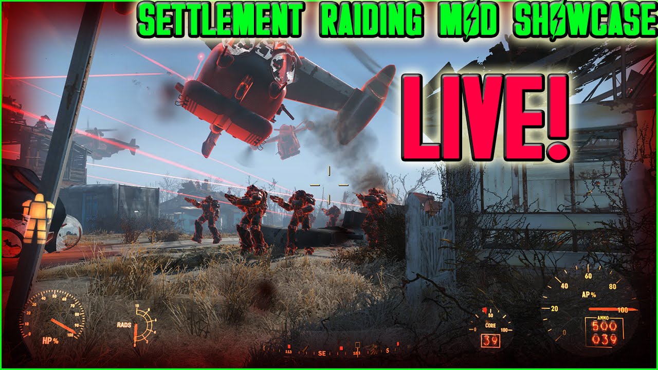 Settlement Raiding Mod  - Fallout 4 Mod Showcase LIVE!