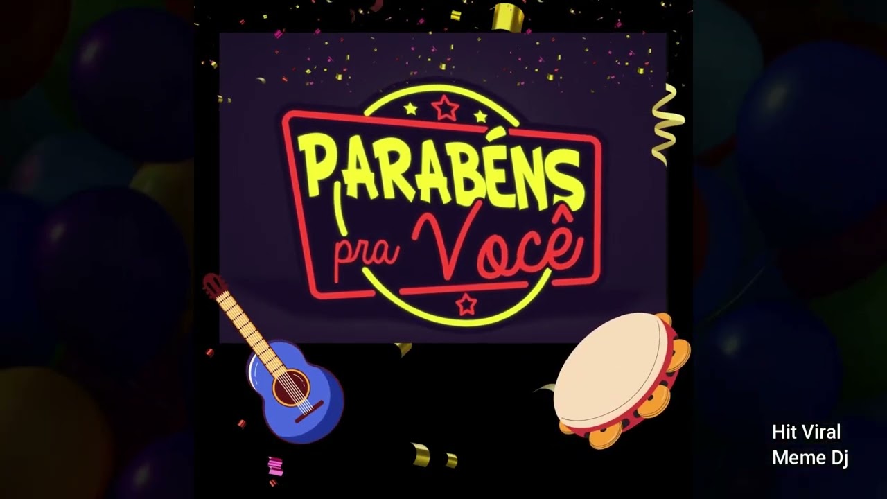 PARAB&Eacute;NS PRA VOC&Ecirc; (Vers&atilde;o Samba) - #memedj #hitviral  #parab&eacute;ns #felizaniversario