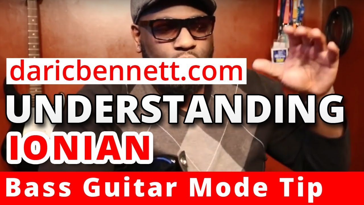 UNDERSTANDING IONIAN | Bass Guitar Mode Tip ~ Daric Bennett's Bass Lessons