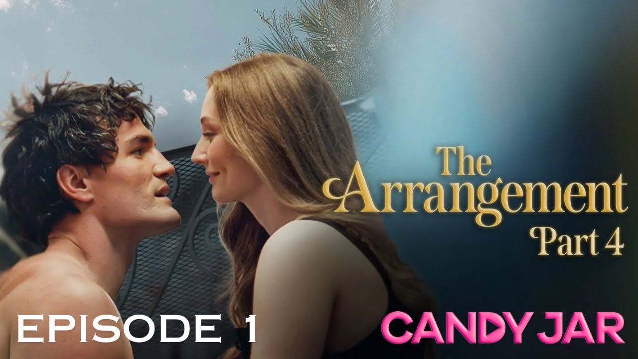 The Arrangement 4 | E1 | CandyJar TV