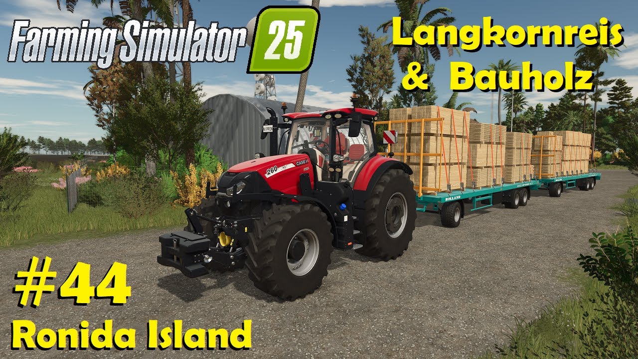 LS25 Ronida Island #44 Langkornreis dreschen & erstes Bauholz liefern / Farming Simulator 25