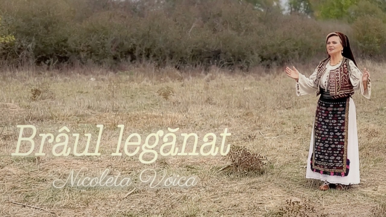 🎶 Premiera videoclipului „Brâul legănat” – Nicoleta Voica