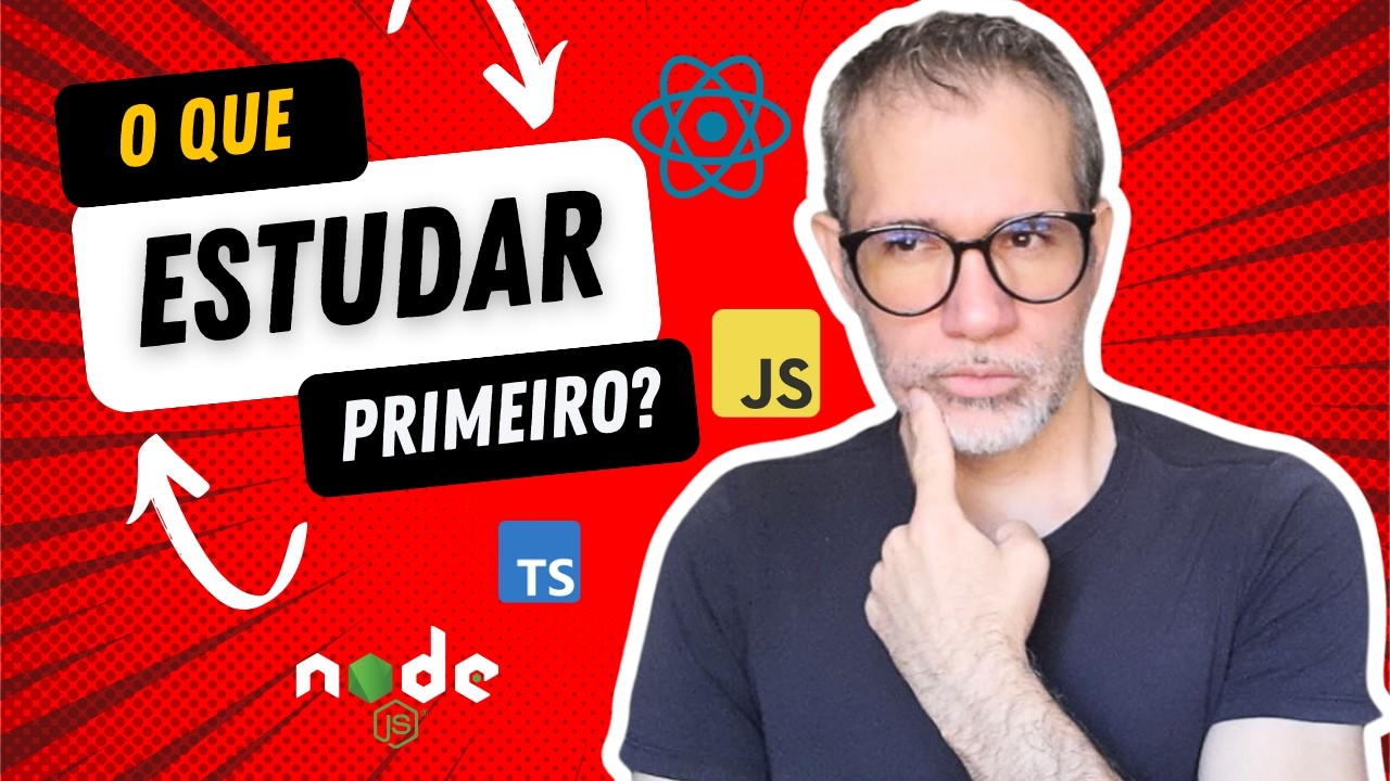 Não sei o que estudar primeiro. É necessário aprender TypeScript, React JS, Node JS?