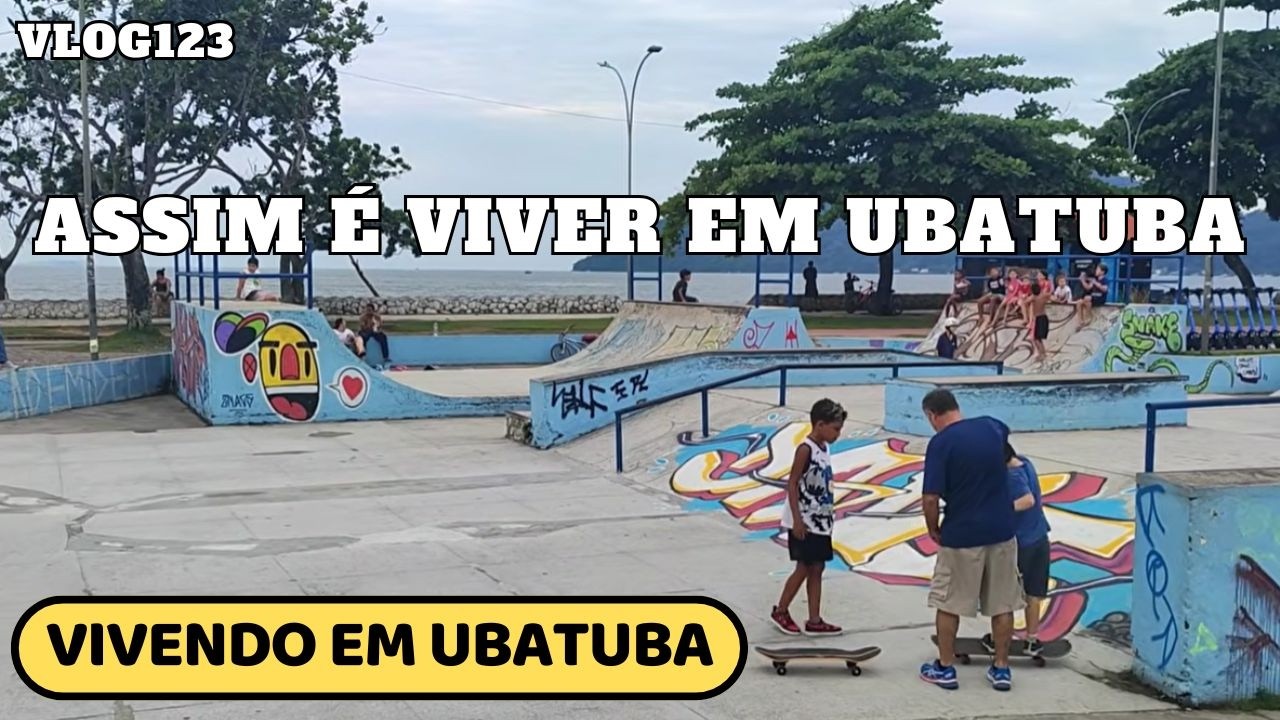 UBATUBA - VLOG123 - Assim é viver em Ubatuba