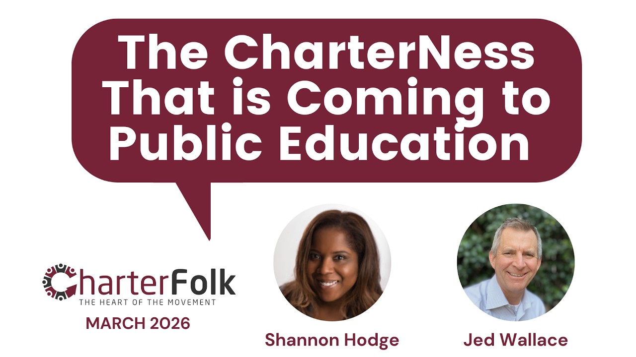 The CharterNess That is Coming to Public Education -- A CharterFolk Chat with Shannon Hodge