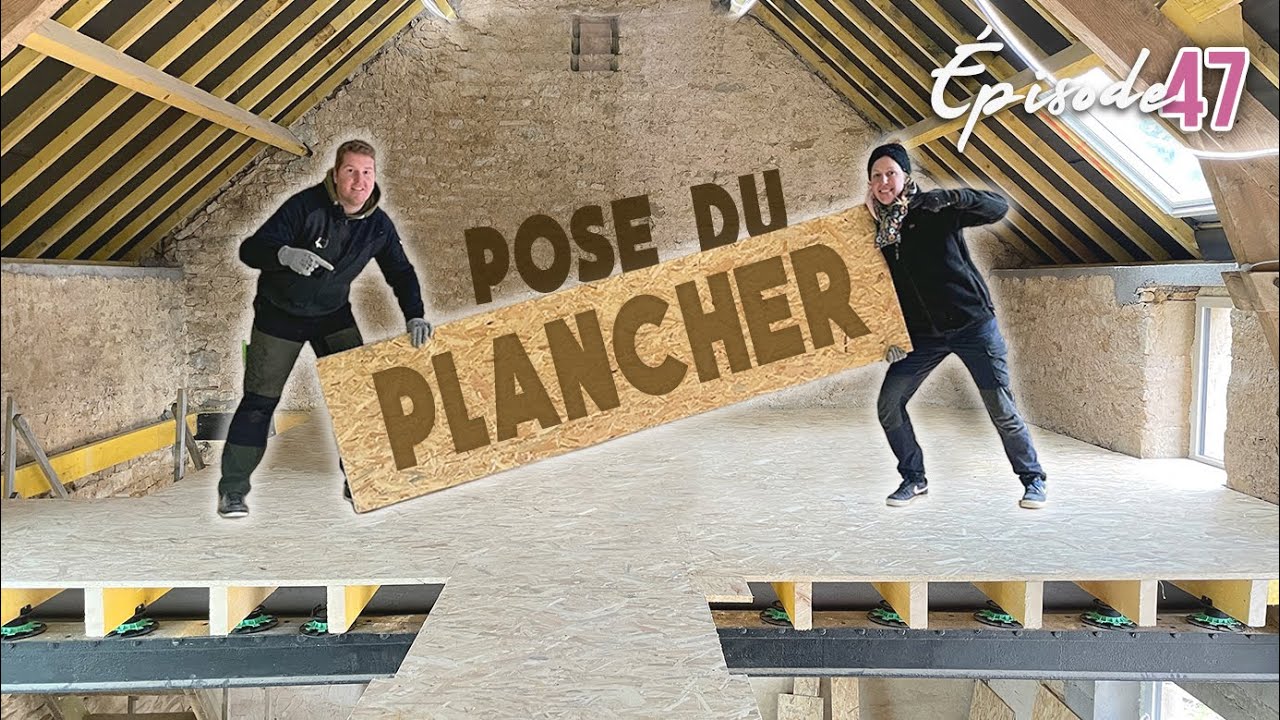 POSE DU PLANCHER en OSB sur les mezzanines - EP47 - construction maison