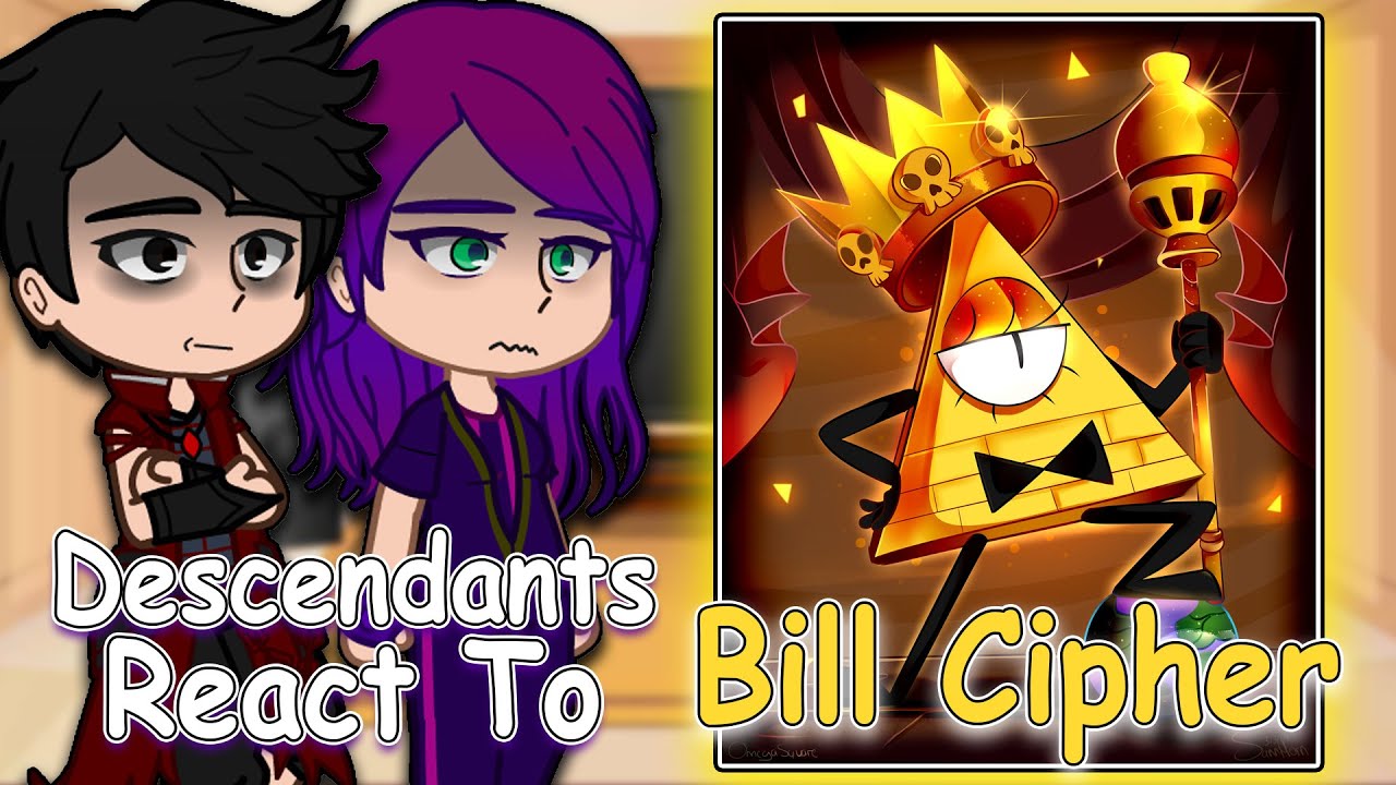 Descendants Villains React to Bill Cipher(Gravity falls) | Gacha Club | Full Video