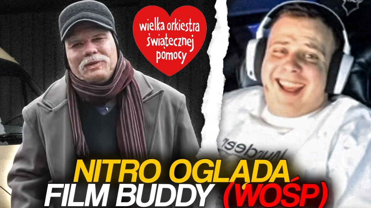 NITRO OGLĄDA FILM BUDDY + AKCJA NA WOŚP