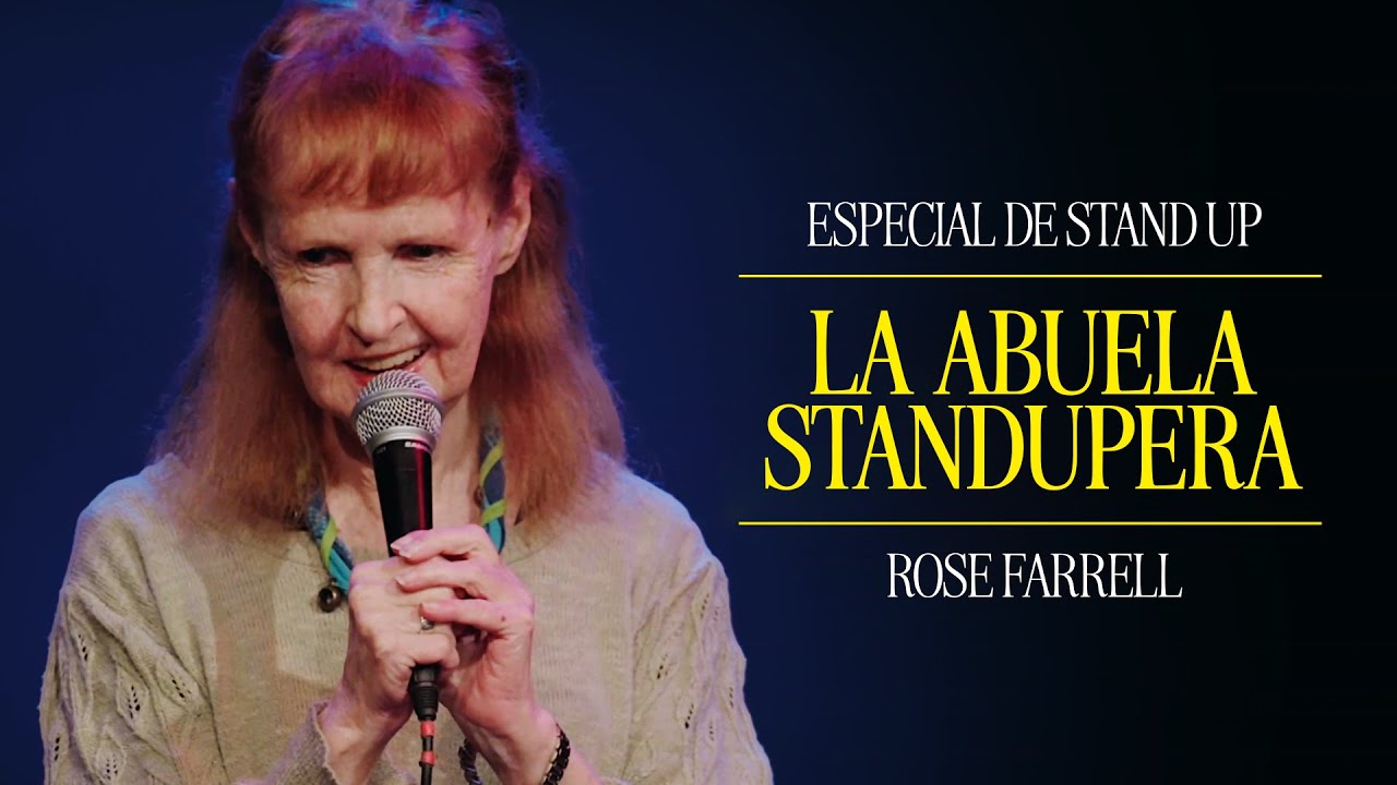 Especial de Stand Up- Rose Farrell- La Abuela Standupera