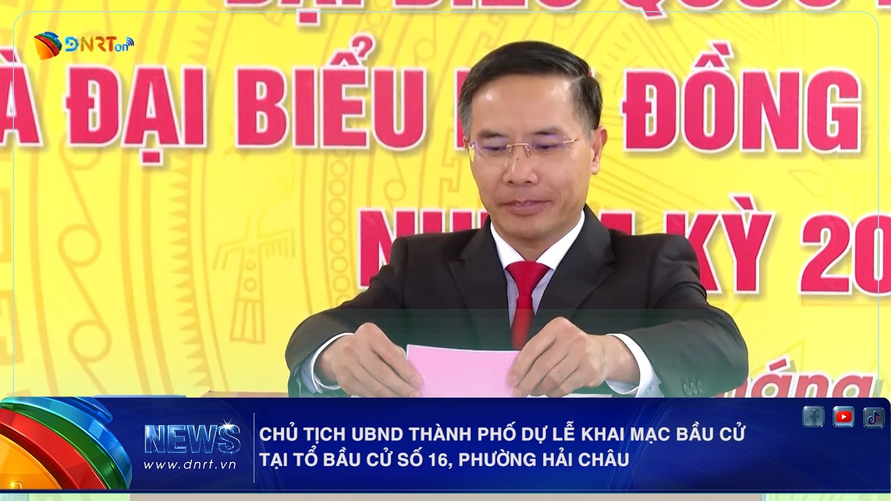 CHỦ TỊCH UBND THÀNH PHỐ DỰ LỄ KHAI MẠC BẦU CỬ TẠI TỔ BẦU CỬ SỐ 16, PHƯỜNG HẢI CHÂU