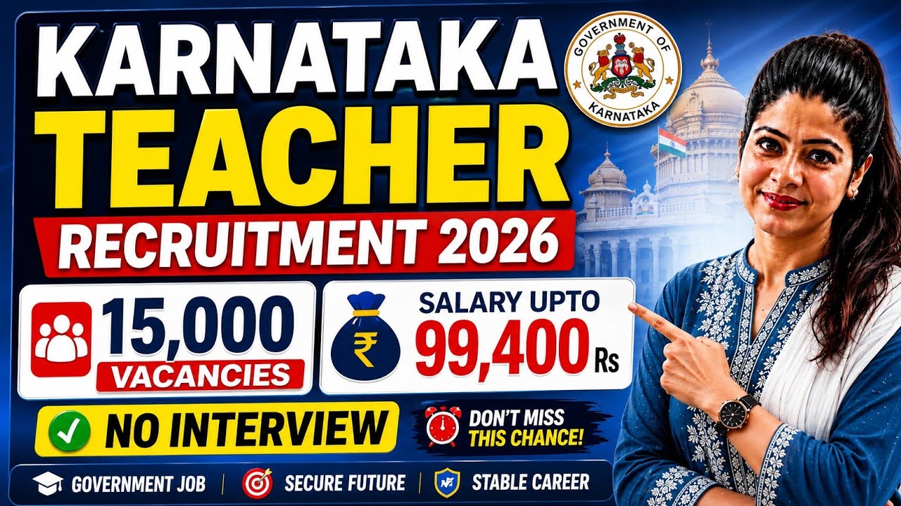Karnataka Teacher Recruitment 2026 🔥 15,000 Vacancies | Salary ₹99,400 | No Interview@Naukriverse360