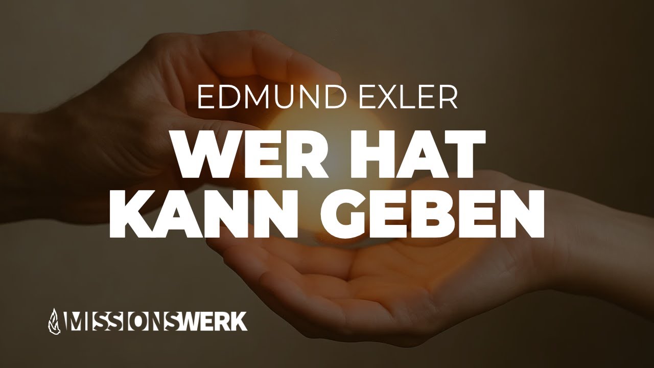 Wer hat, kann geben | Edmund Exler