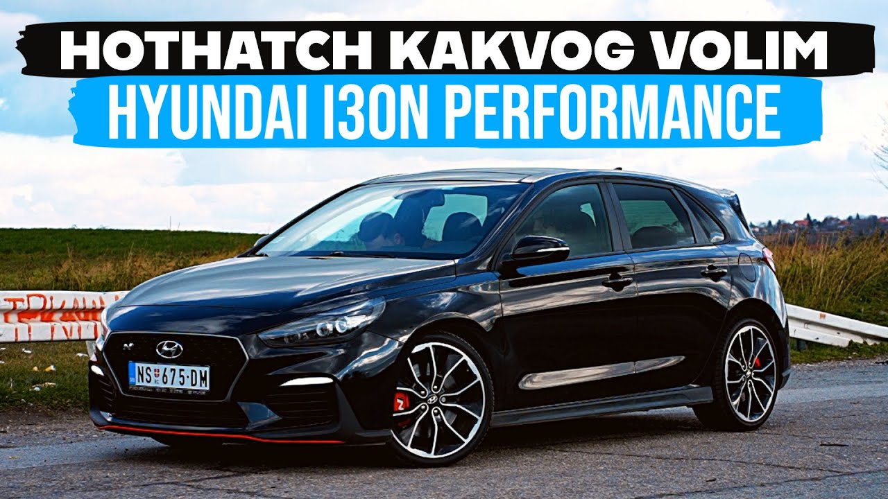PRVO PA MUŠKO! Hyundai i30N Performance 🔥