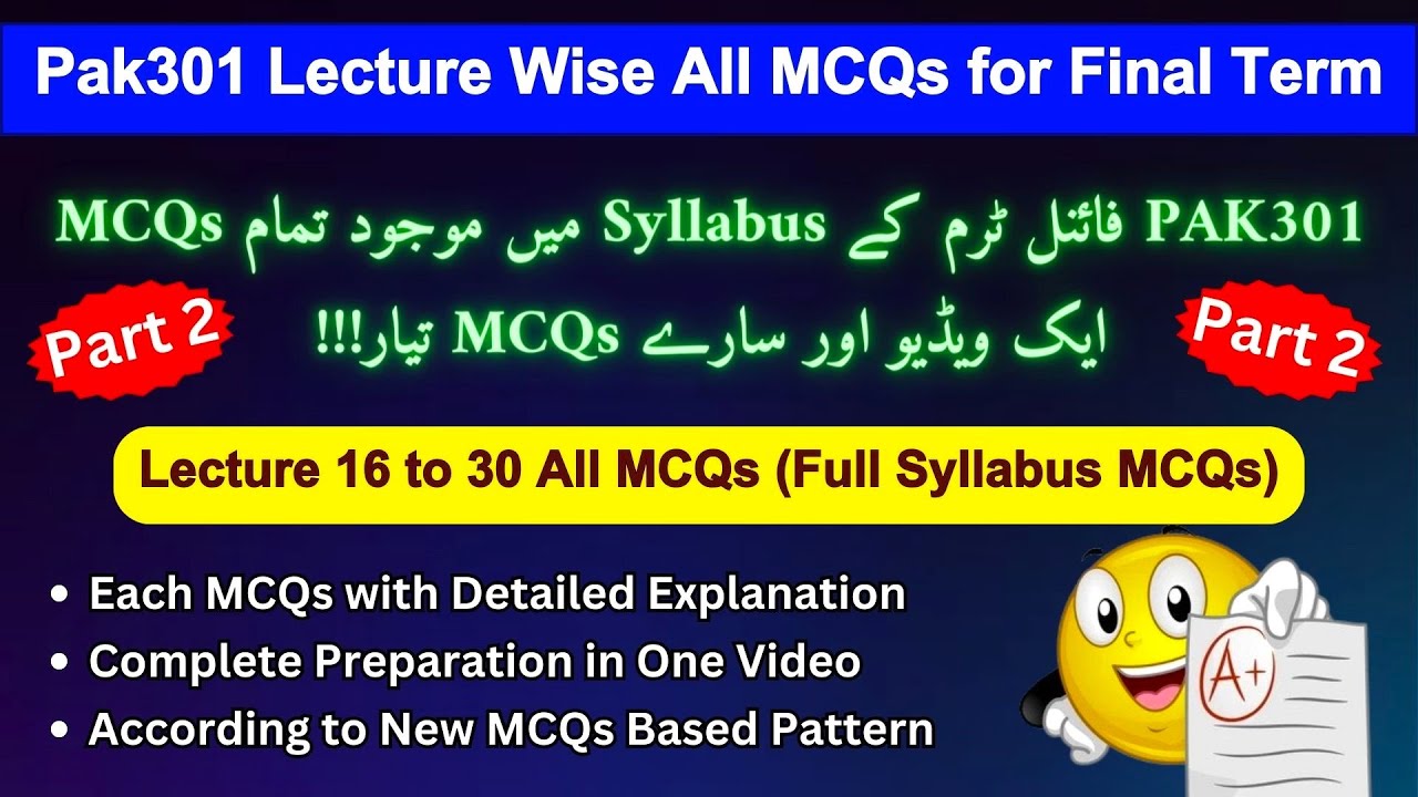 Pak301 Final Term Preparation 2026 | Part 2 | Most Imp. Lecture Wise MCQs | Pak301 Final Term MCQs