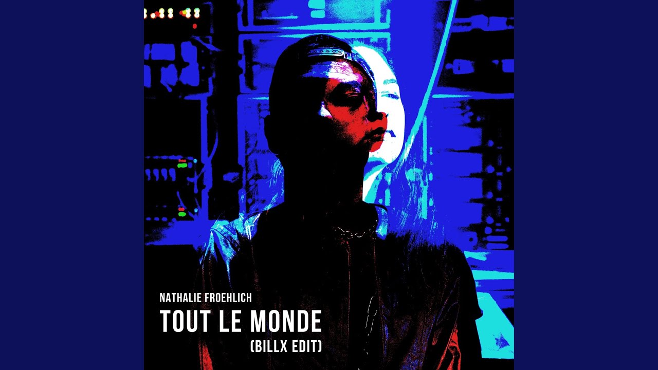 Tout le monde (Billx edit)