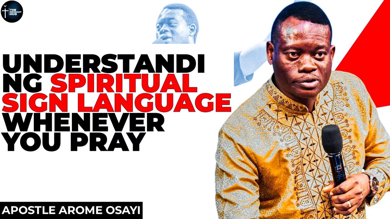 UNLOCK SPIRITUAL SIGN LANGUAGES WHENEVER YOU PRAY: SIGNS YOU MUST PAY ATTENTION TO||APST AROME OSAYI