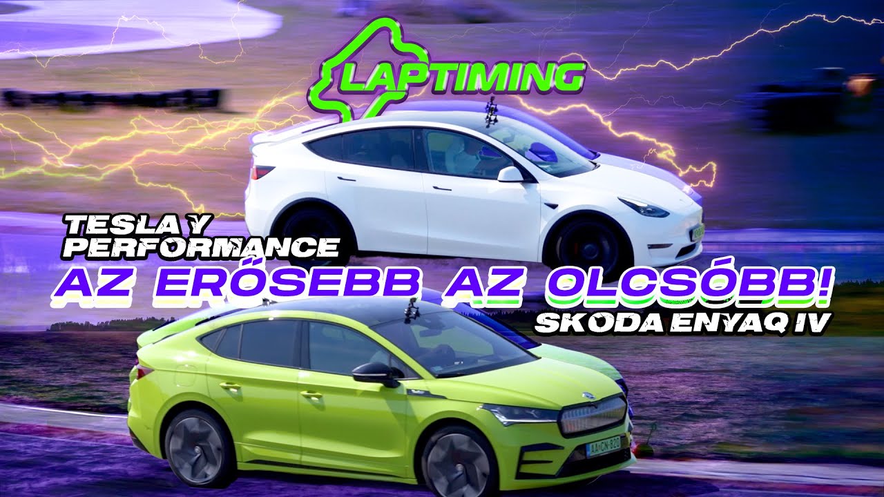 Az ERŐSEBB az OLCS&Oacute;BB! - Skoda Enyaq vs. Tesla Y Performance (Laptiming Ep. 296.)