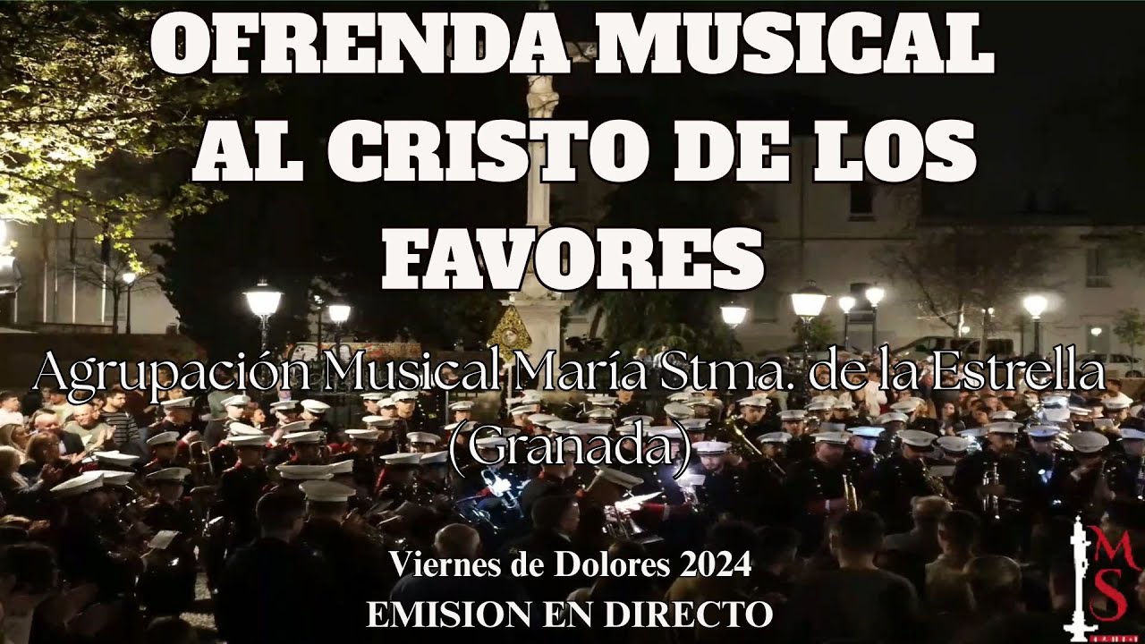 Ofrenda Musical Al Cristo de los Favores  (EMISIÓN EN DIRECTO)