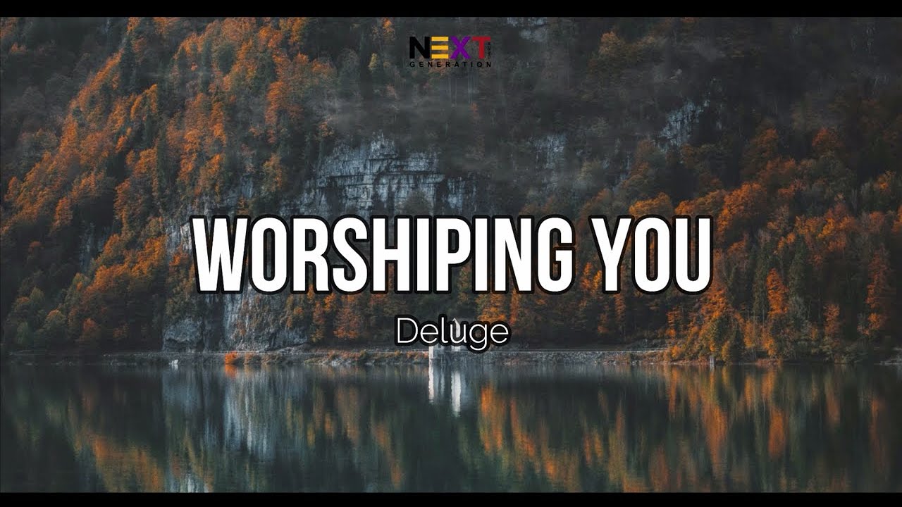 Worshiping You - Deluge (Lyric Video)