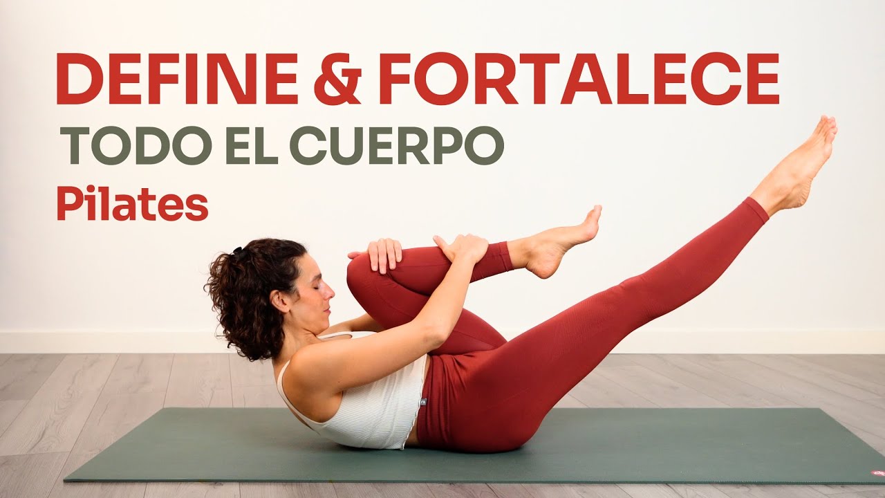 30 min de Pilates Mat Full Body - La clase perfecta para Definir & Fortalecer