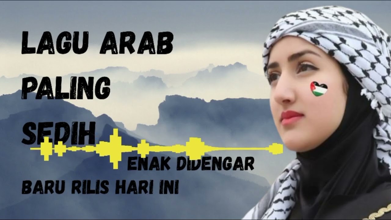 Kumpulan Lagu Arab Sedih Paling Merdu