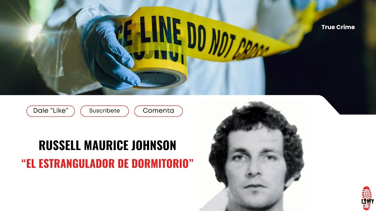 Russell Maurice Johnson ‘El estrangulador de dormitorio’