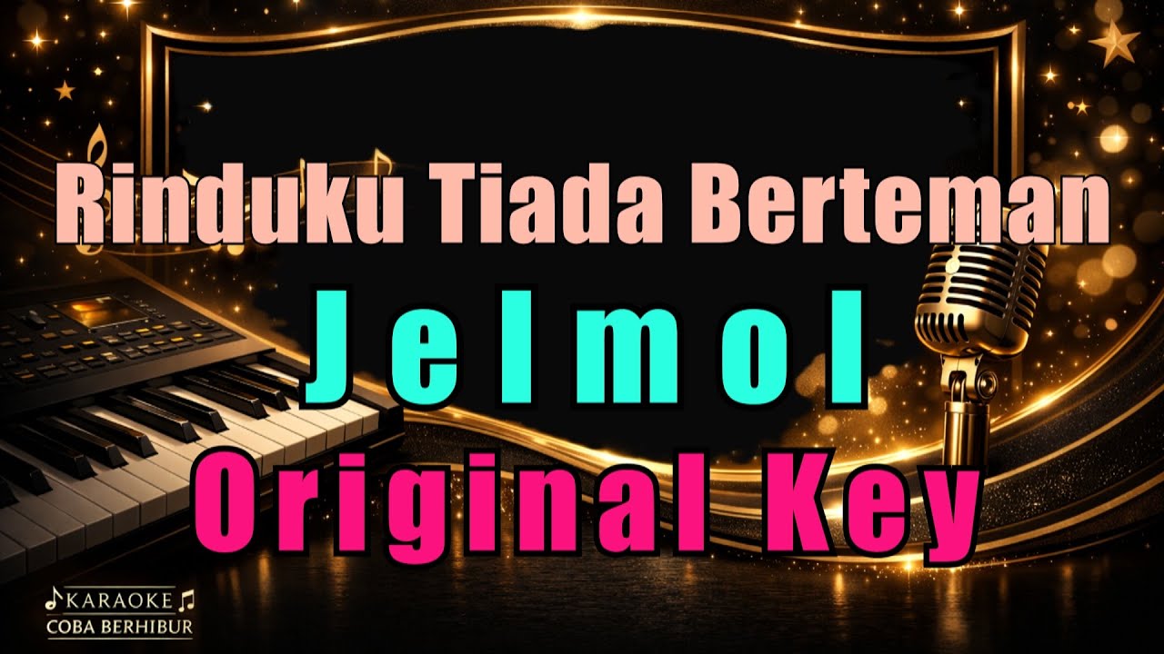Jelmol - Rinduku Tiada Berteman ( KARAOKE LIRIK )  HD