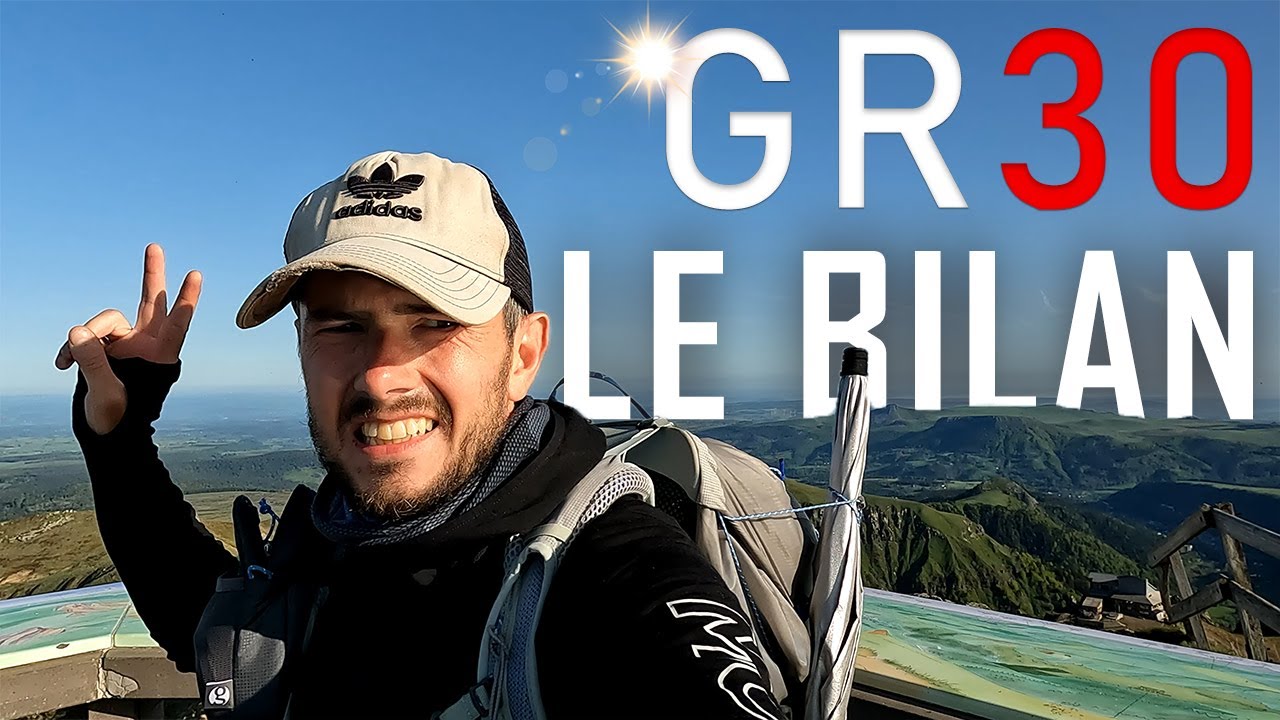 TREK GR30 : Le BILAN !