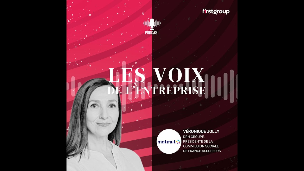 S2 Ep#2 avec Véronique Jolly, DRH groupe, Matmut