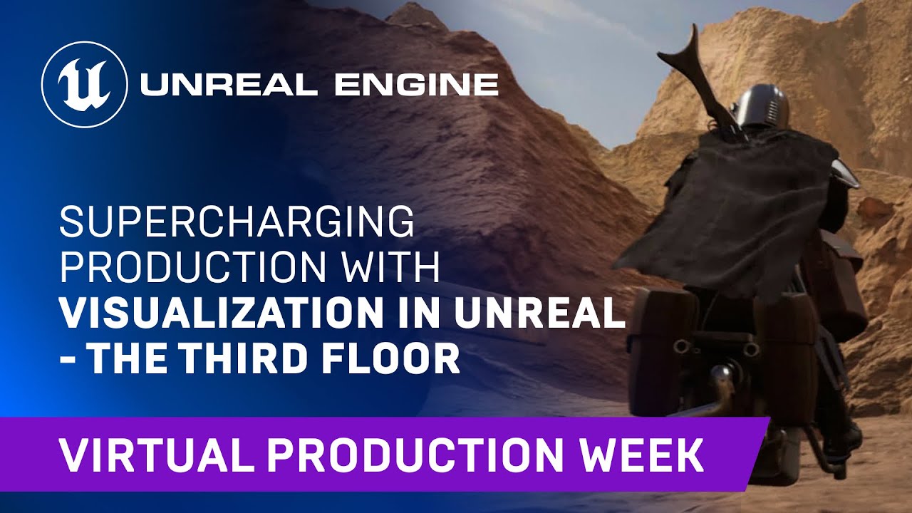 Supercharging Production with Visualization in Unreal - The Third Floor | Unreal Engine