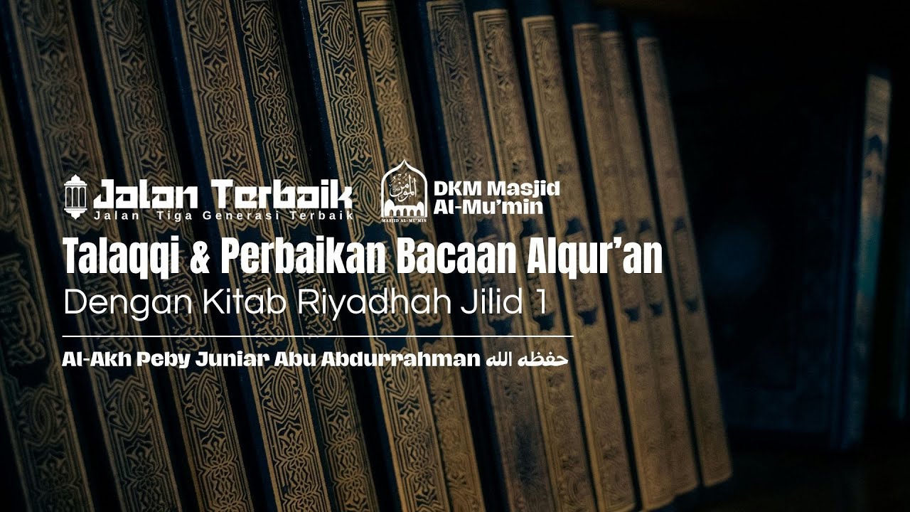 Talaqqi  Bacaan Alqur'an | Kitab Riyadhah (Al-akh Peby Juniar Abu Abdurrahman حَفِظَهَا اللهُ)