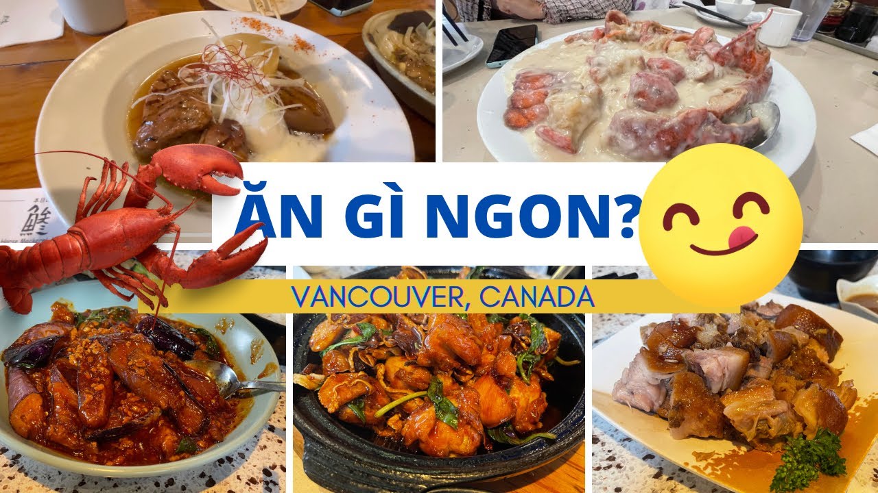 Du lịch Vancouver,Canada - Những món ăn ngon khó cưỡng -  Tập 2