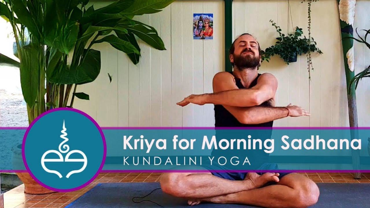 Kundalini Yoga: Kriya for Morning Sadhana