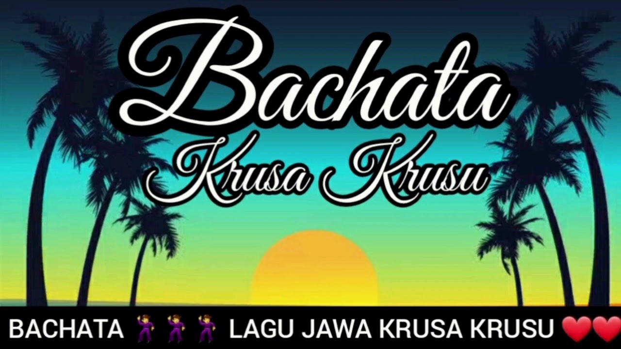 Krusa Krusu Bachata version, Pop Jawa Suriname, Lagu Populer Indonesia 2021, vocals Myke Wongso