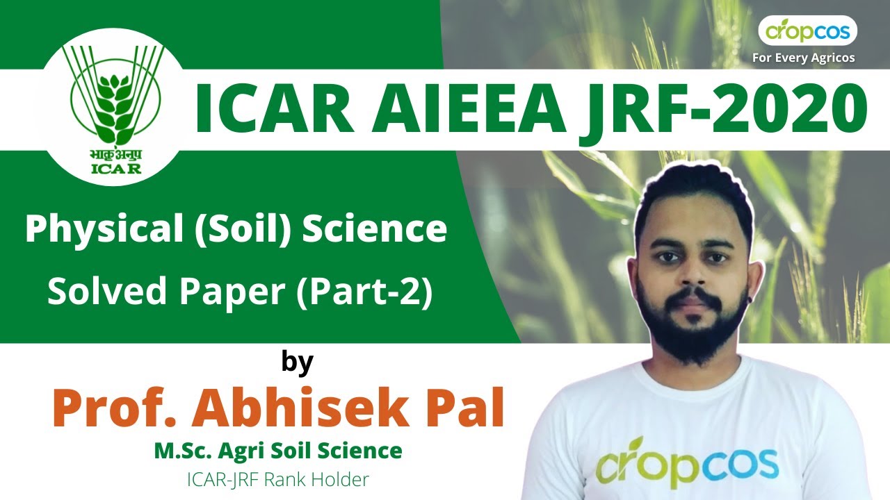 ICAR AIEEA JRF 2020 | Physical (Soil) Science Solved Paper Part 2