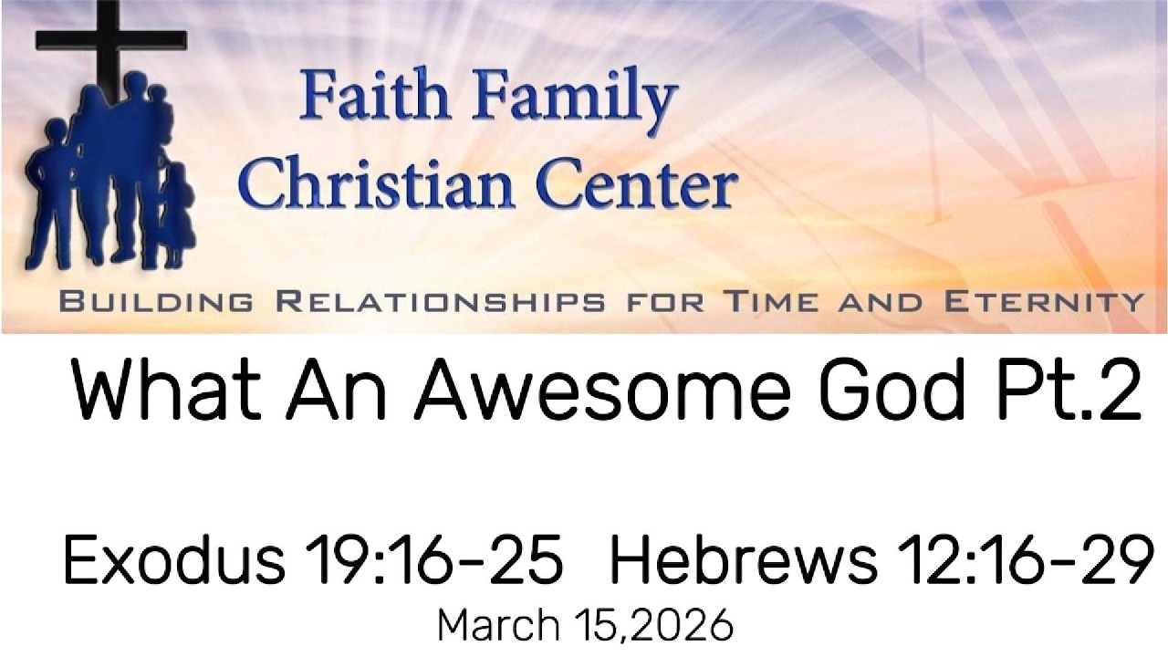 What An Awesome God! Part 2 3/15/26  11am