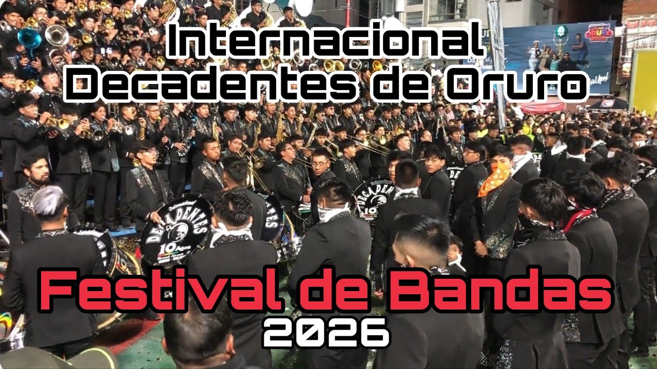 Banda Internacional Decadentes de Oruro Festival de Bandas #24 Carnaval de Oruro 2026