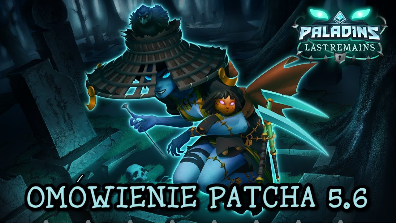 Paladins - OMÓWIENIE PATCHA 5.6