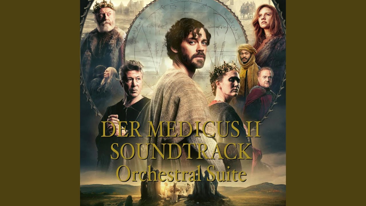 Der Medicus 2 Orchestral Suite (Original Motion Picture Soundtrack)