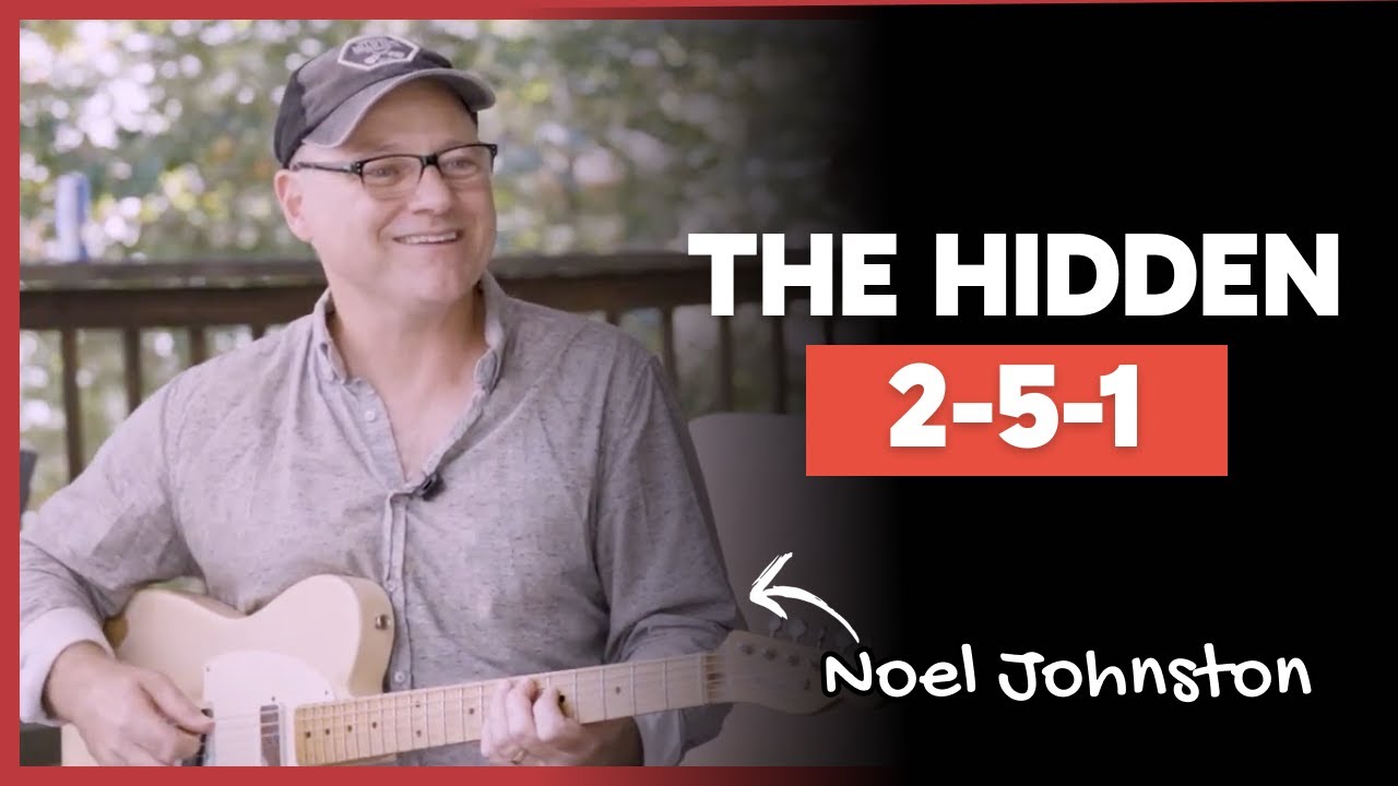 The 2-5-1 Most Players Don’t Hear w/ Noel Johnston