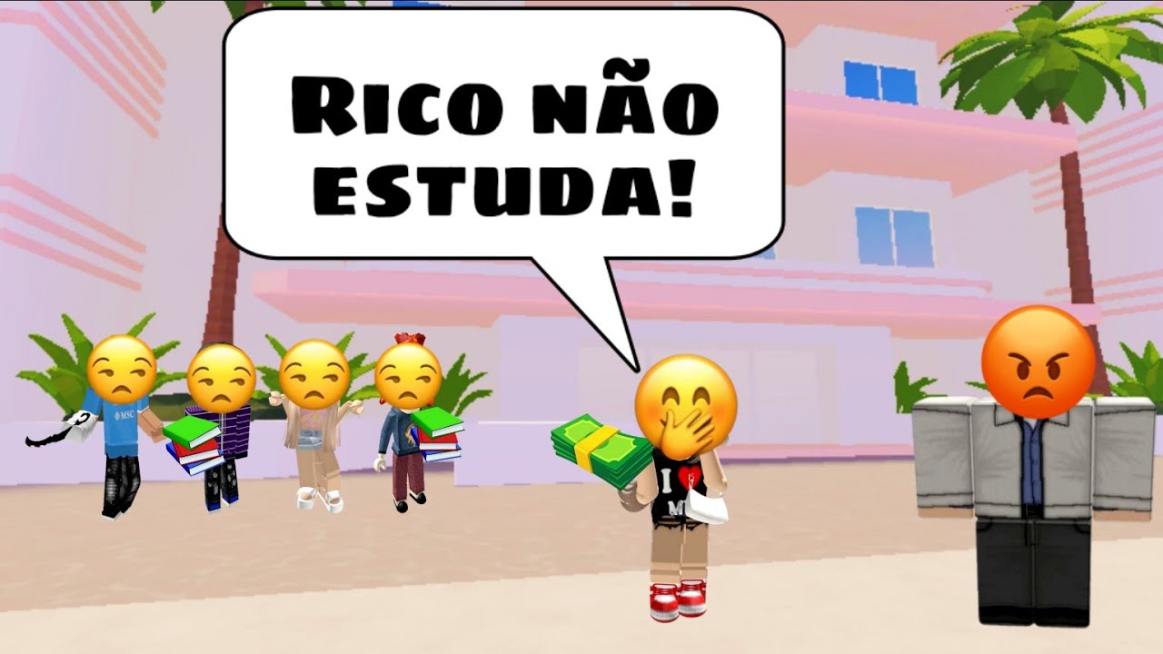 HISTÓRIA ROBLOX - A Rica Metida Que Não Estudou Porque Tinha Dinheiro E Se Deu Mal! 