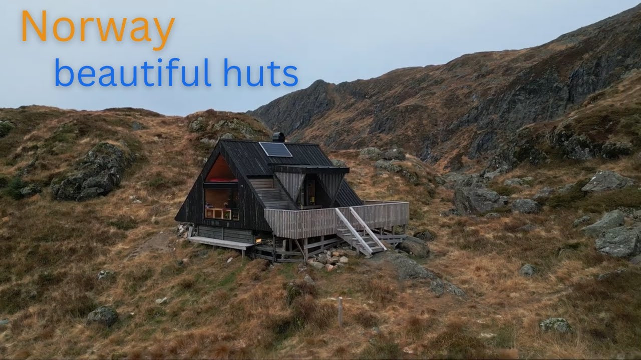 Norway Beautiful Huts Part 1