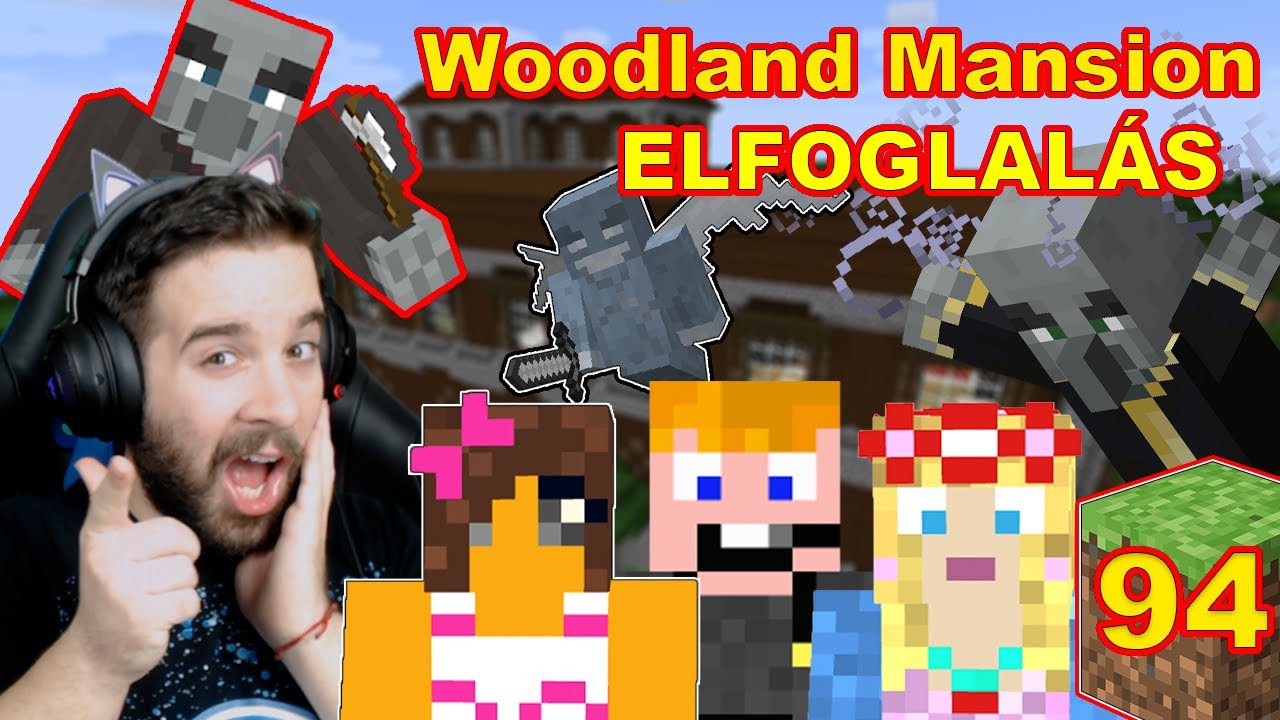 ELFOGLALTUK A WOODLAND MANSIONT a MINECRAFTBAN ! w/ Kinga, ZsDav, Aida | KIVISSZ&Uuml;K A MINECRAFTOT 94.