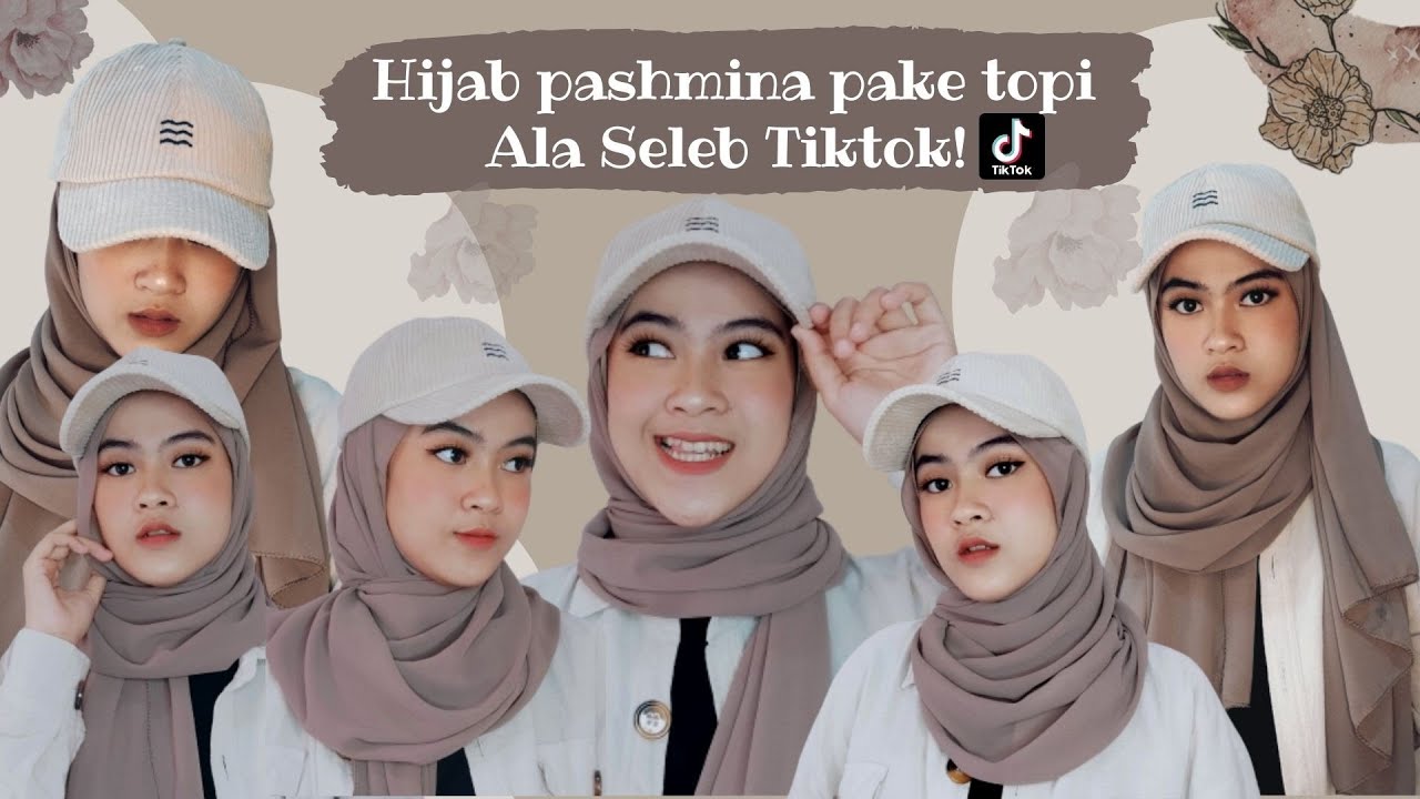 5 STYLE DAN TUTORIAL HIJAB PASHMINA MEMAKAI TOPI ALA SELEB TIKTOK || BY ONEDA
